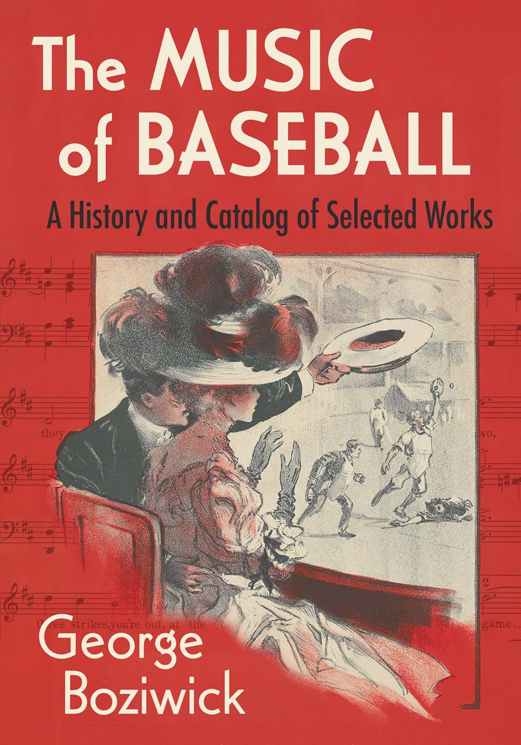 The Music of Baseball: A History and Catalog of Selected Works (English Edition)