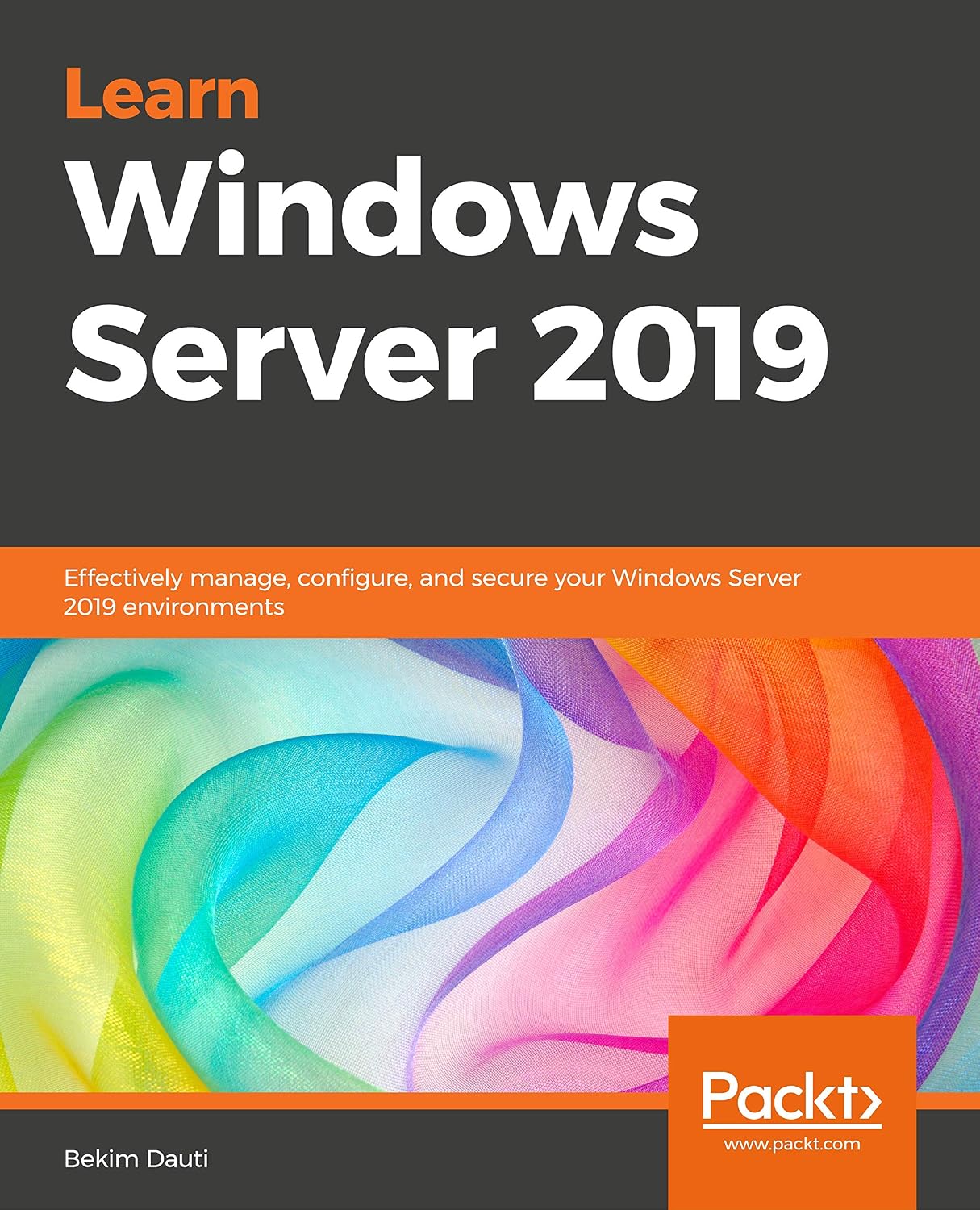Learn Windows Server 2019: Effectively manage, configure, and secure your Windows Server 2019 environments baixar o livro de graça