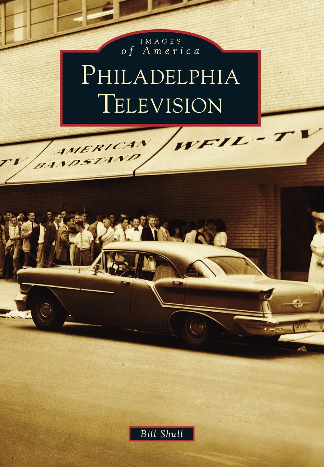 Philadelphia Television (Images of America) (English Edition)
