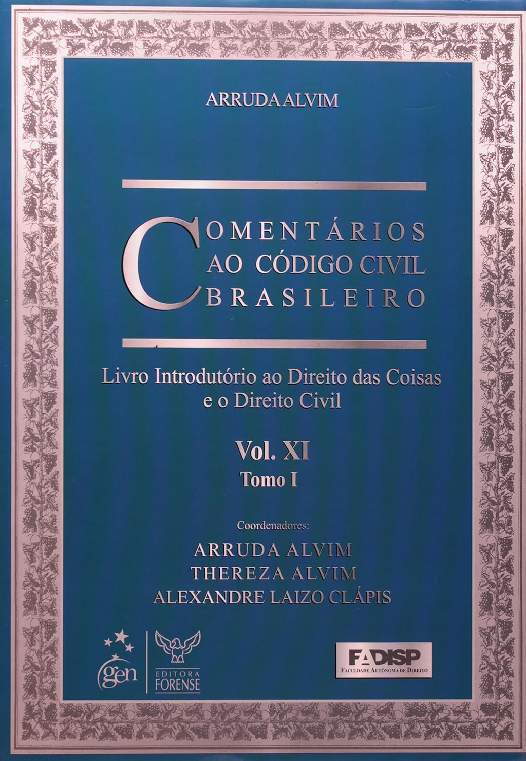 ler totalmente Comentários ao Código Civil Brasileiro Vol. XI Tomo I - Arts. 1196 a 1224: Tomo I - Livro Introdutório ao Direito das Coisas e o Direito Civil: Volume 11