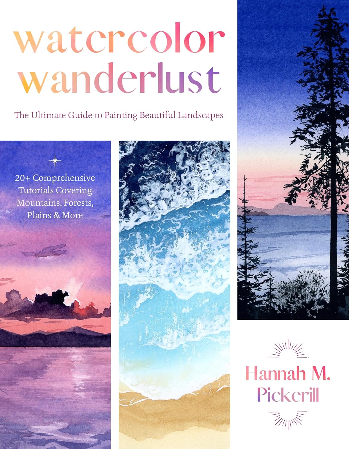Watercolor Wanderlust: The Ultimate Guide to Painting Beautiful Landscapes baixar o livro de graça