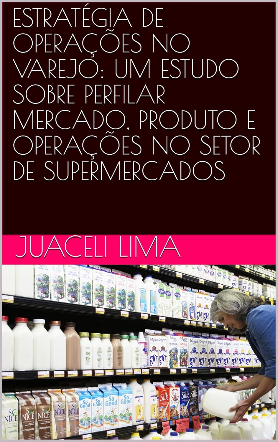 ESTRATÉGIA DE OPERAÇÕES NO VAREJO: UM ESTUDO SOBRE PERFILAR MERCADO, PRODUTO E OPERAÇÕES NO SETOR DE SUPERMERCADOS baixar livro de graça