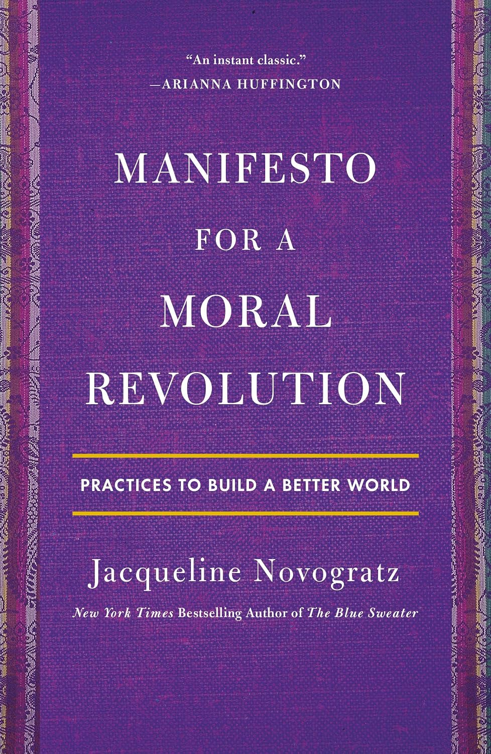 Manifesto for a Moral Revolution: Practices to Build a Better World (English Edition)