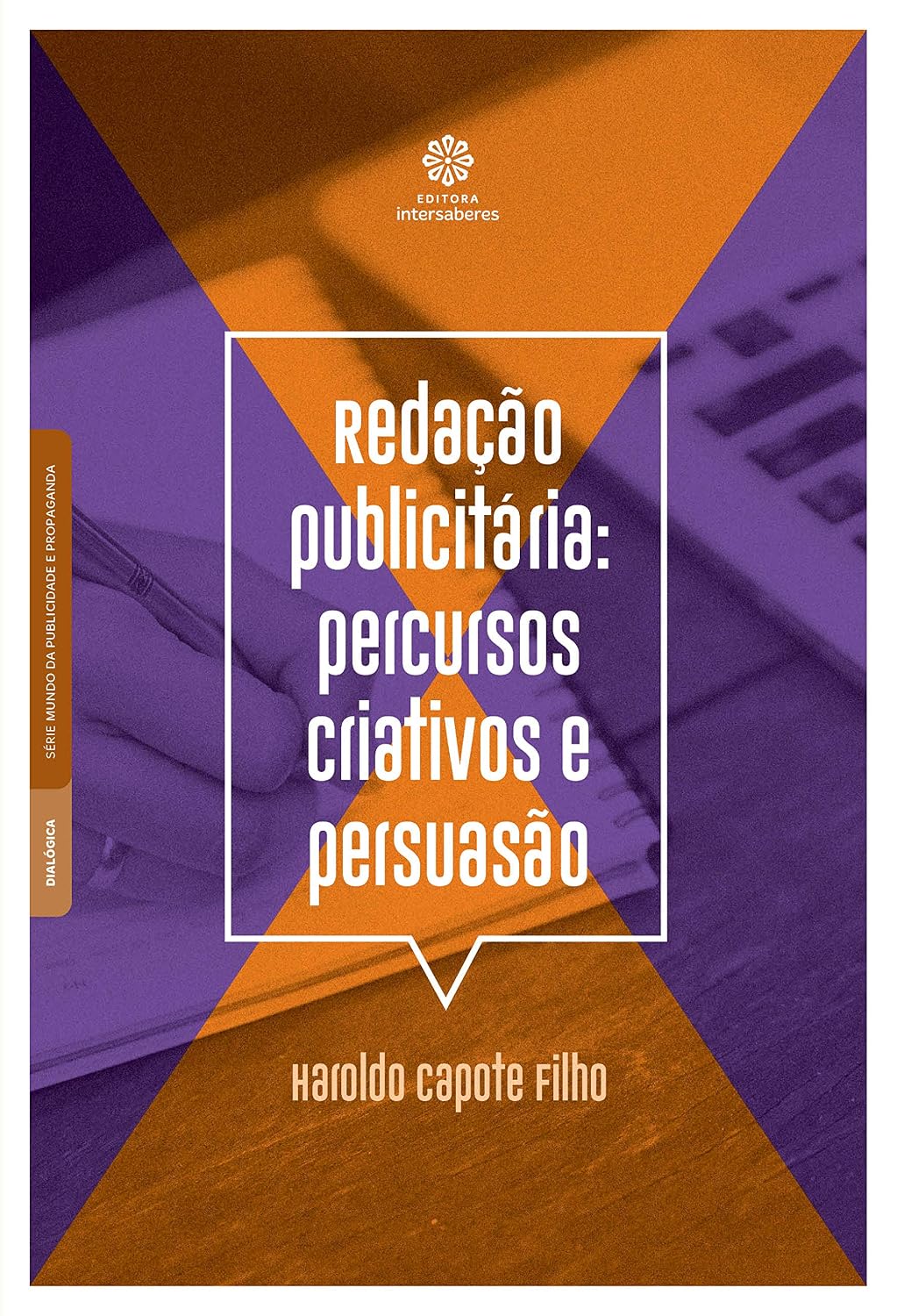 Redação publicitária:: percursos criativos e persuasão