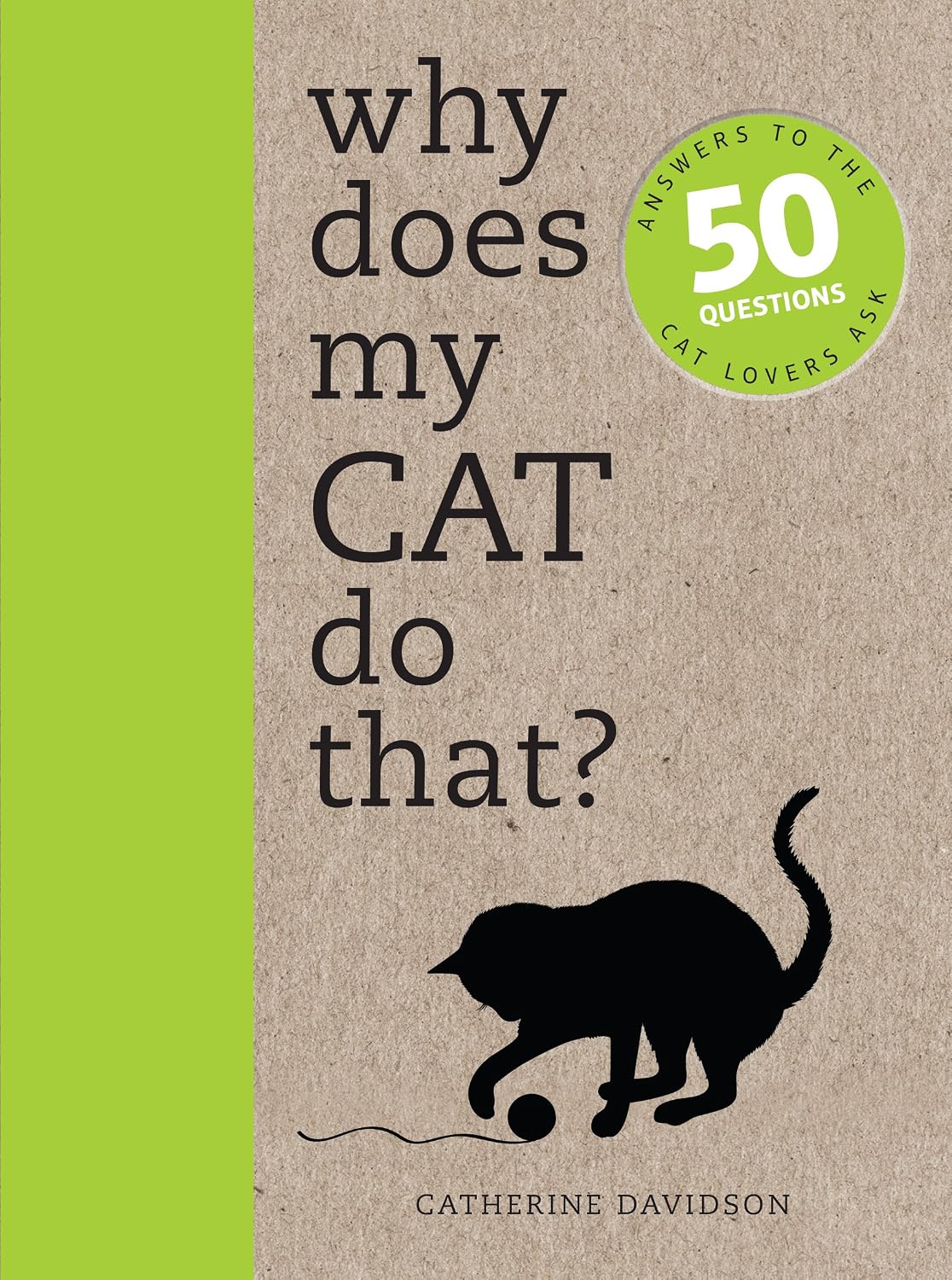 capítulo por capítulo baixar Why Does My Cat Do That?: Comprehensive answers to the 50+ questions that every cat owner asks: Comprehensive Answers to the 50 Questions That Every Cat Owner Asks (Why Does My..?) (English Edition)