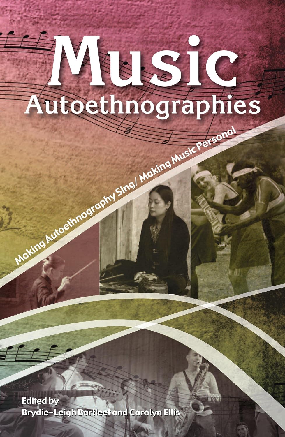 ler totalmente Music Autoethnographies: Making Autoethnography Sing/Making Music Personal (English Edition)