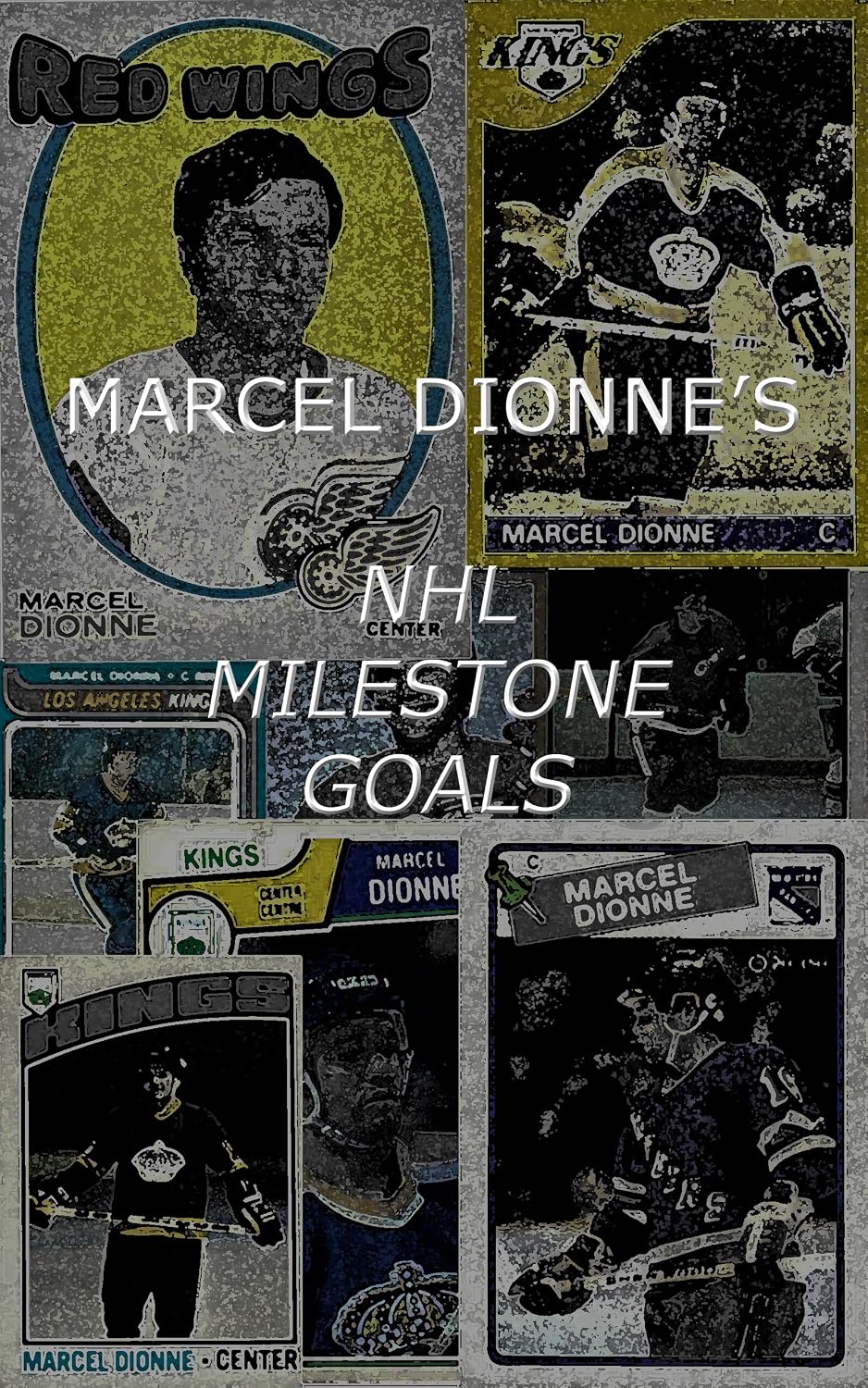 Marcel Dionne's NHL Milestone Goals (English Edition) baixar livro de graça