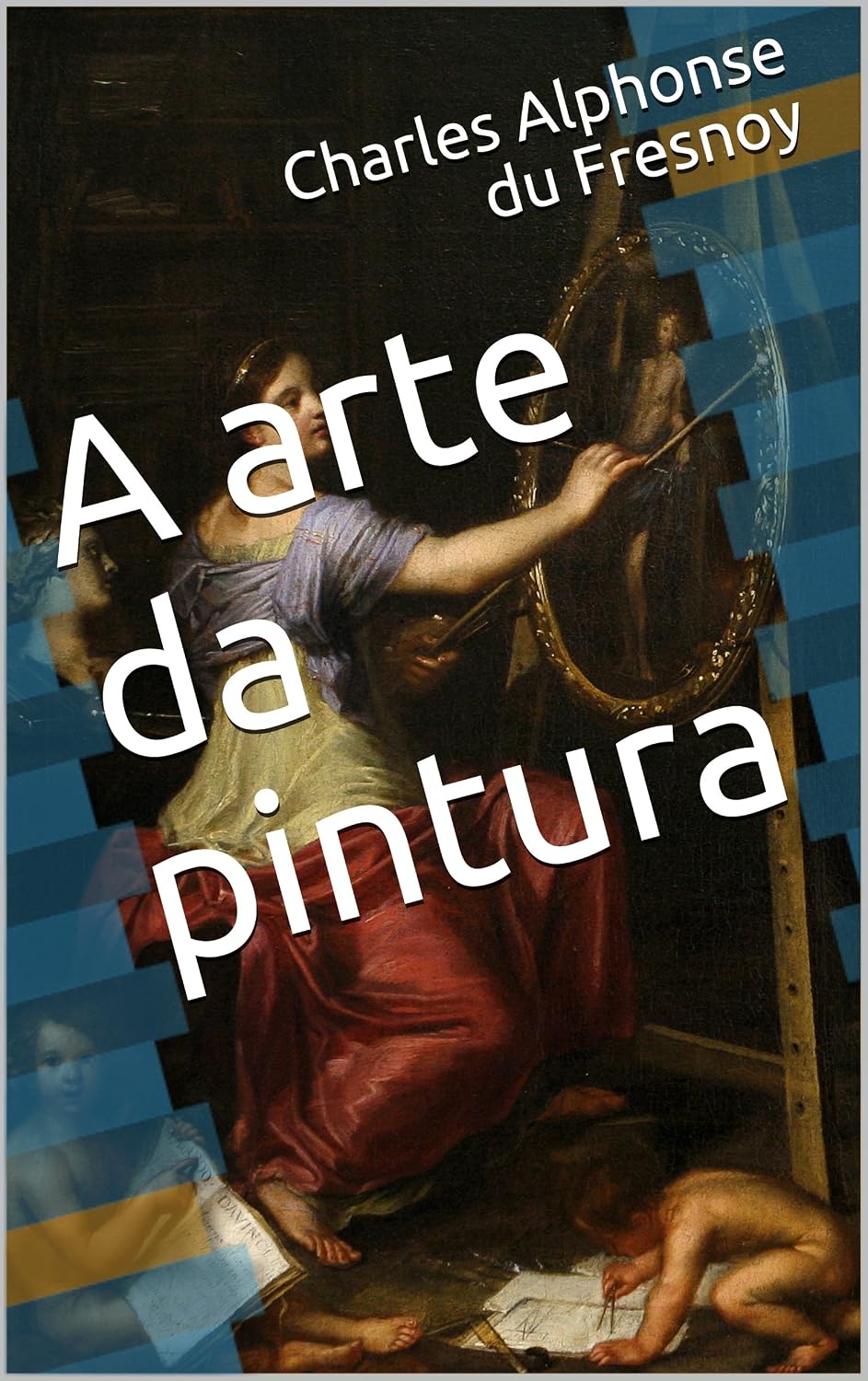 ler totalmente A Arte da Pintura: (com notas)