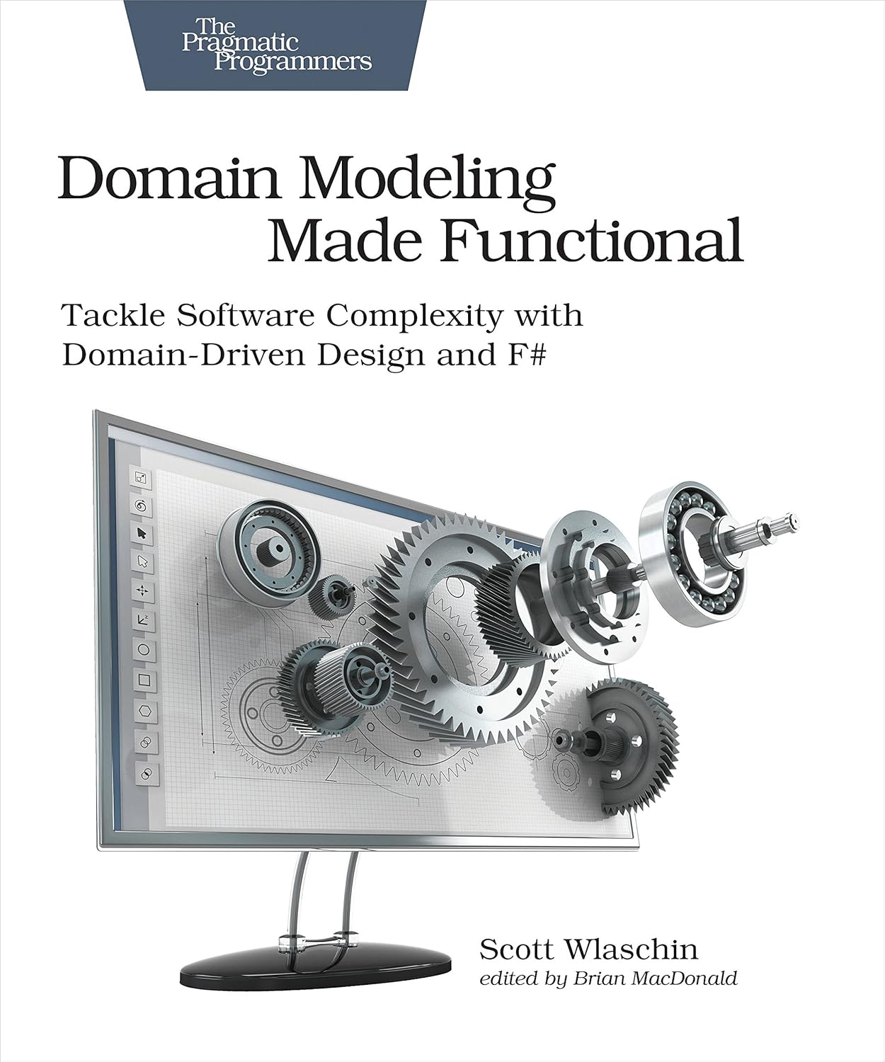Domain Modeling Made Functional: Tackle Software Splexity with Domain-Driven Design and F# baixar livro de graça