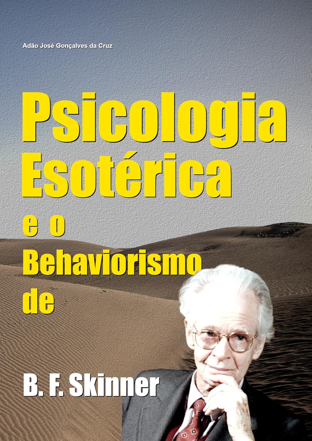 Psicologia Esotérica e o Behaviorismo de B. F. Skinner baixar o livro de graça