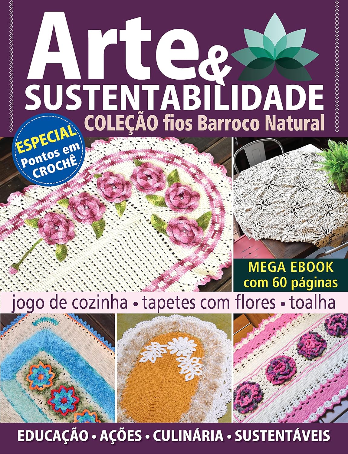 Arte e Sustentabilidade Ed. 17 - Coleção Fios Barroco Natural