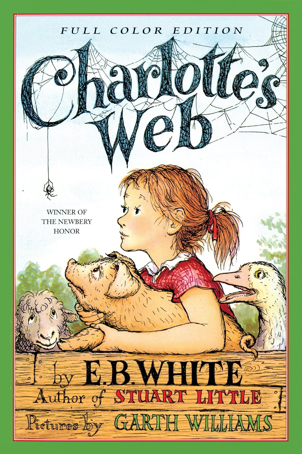 Charlotte's Web: A Newbery Honor Award Winner – The Beloved Classic Novel About a Pig, a Spider, and the Power of Friendship (English Edition) baixar livro de graça
