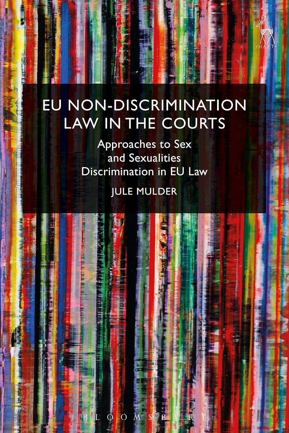 EU Non-Discrimination Law in the Courts: Approaches to Sex and Sexualities Discrimination in EU Law (English Edition)