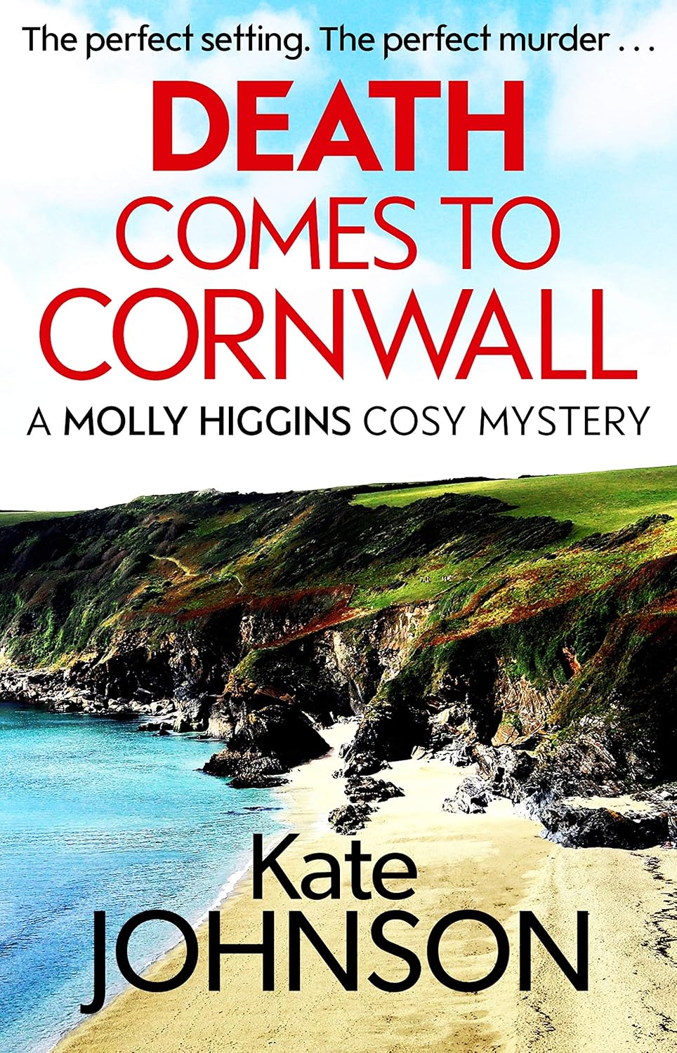 Death Comes to Cornwall: A gripping and escapist cosy mystery (A Molly Higgins mystery) (English Edition)