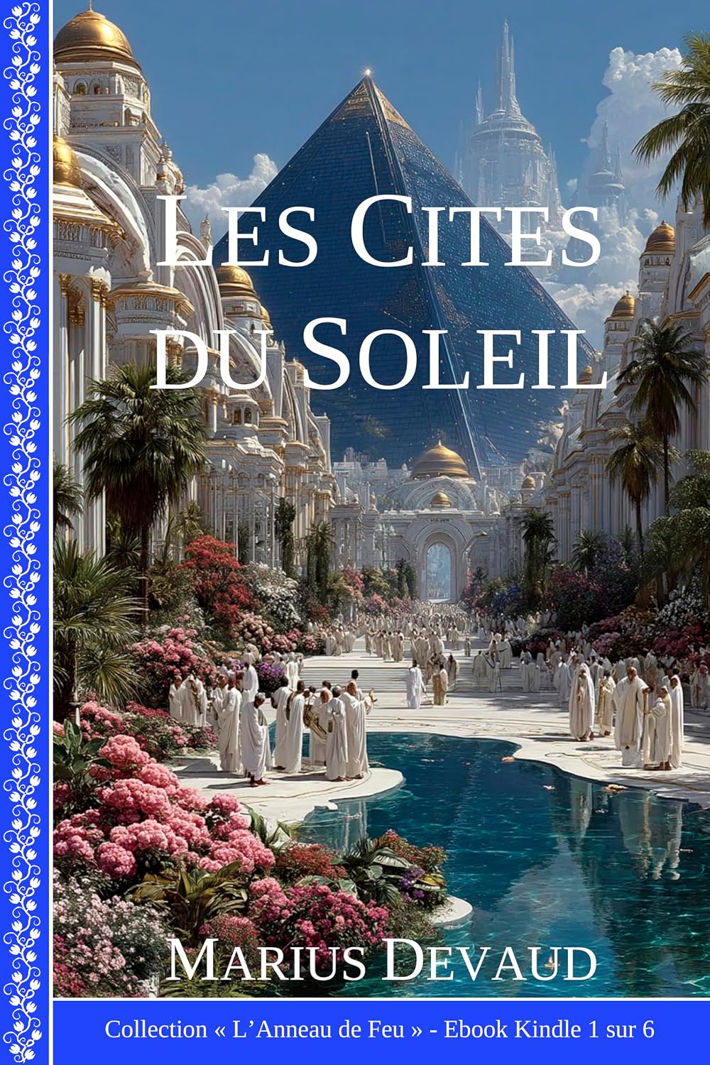 ler totalmente Les Cités du Soleil: Genève, Londres, New York, Tokyo et Darjeeling (COLLECTION L'ANNEAU DE FEU t. 2) (French Edition)