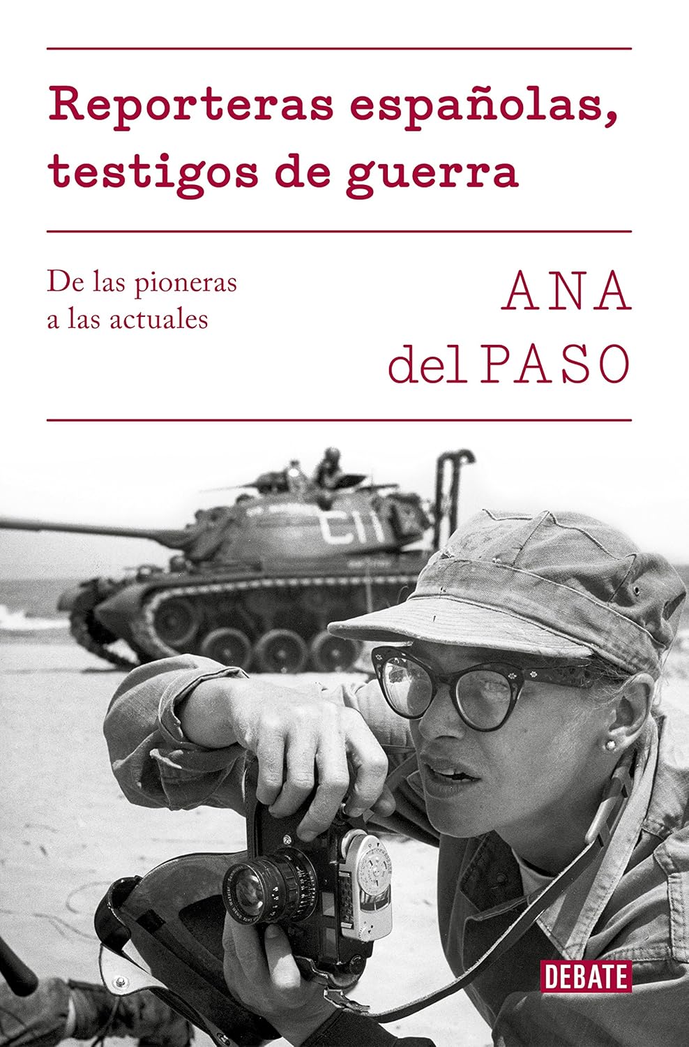 ler totalmente Reporteras españolas, testigos de guerra: De las pioneras a las actuales