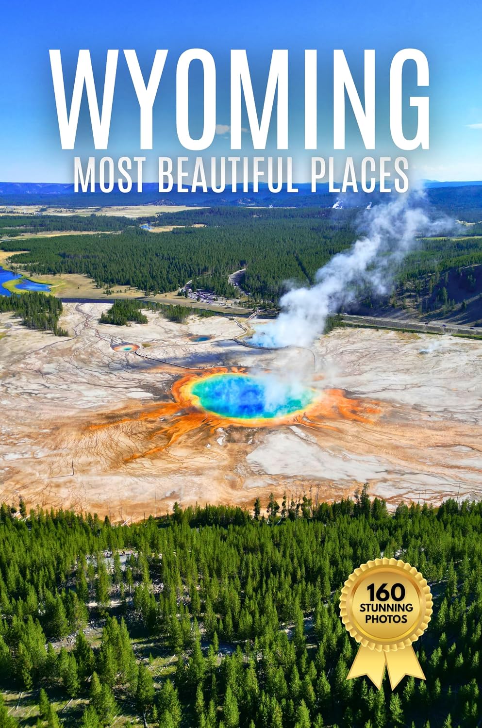 Wyoming’s Most Beautiful Places: A Travel Photobook Featuring Mountain Landscapes and Natural Wonders, with Short Histories and Interesting Facts (English Edition) baixar o livro de graça