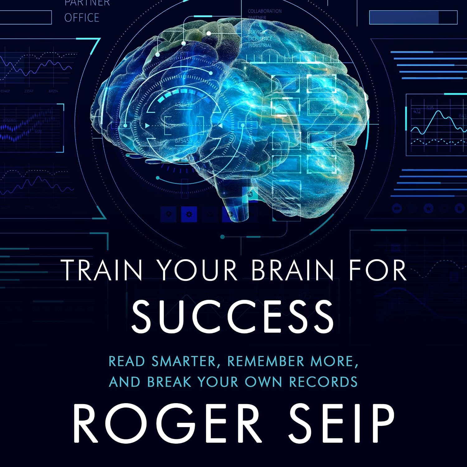 Train Your Brain For Success: Read Smarter, Remember More, and Break Your Own Records baixar o livro de graça