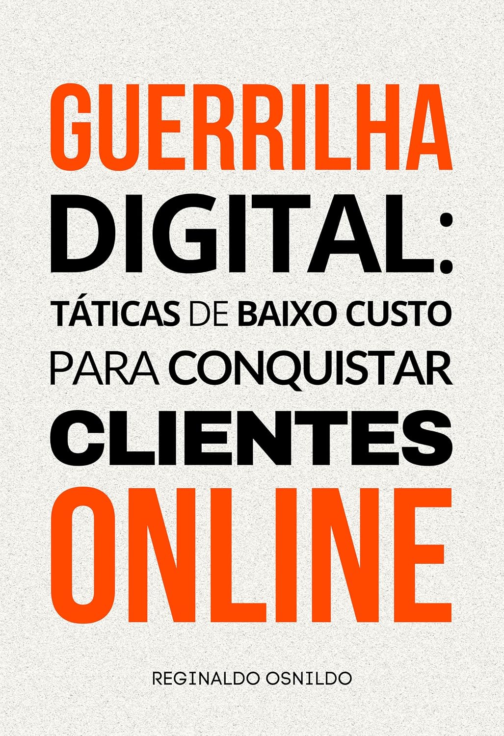 Guerrilha digital: táticas de baixo custo para conquistar clientes online baixar livro de graça