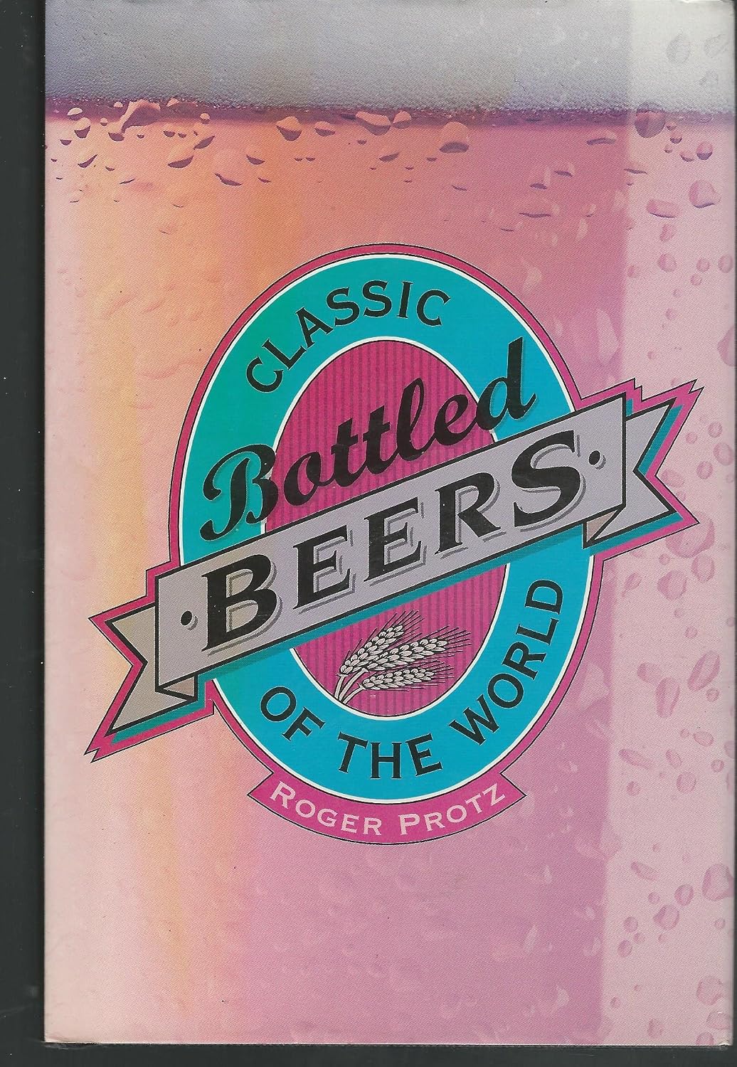 Classic Bottled Beers of the World baixar livro de graça