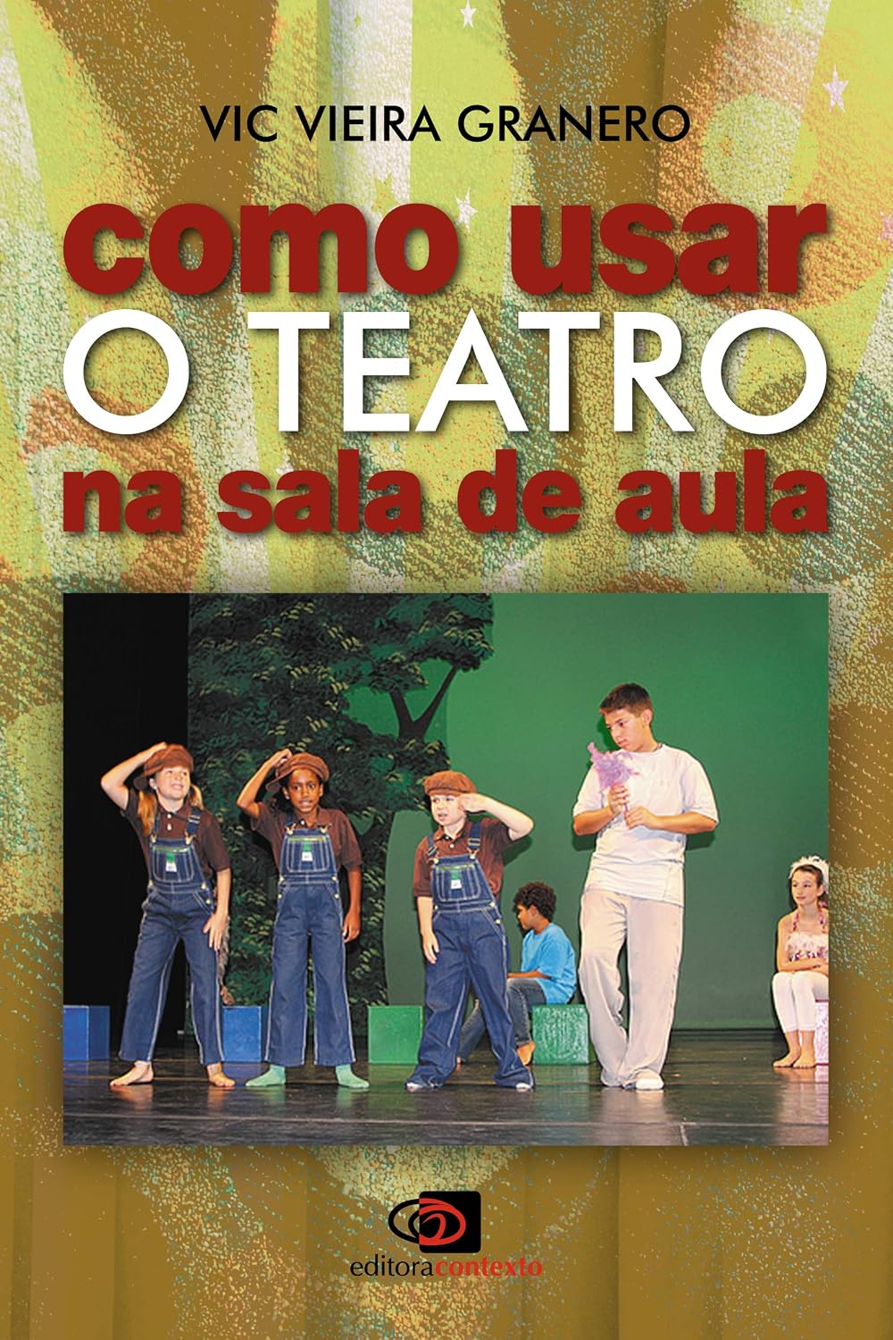 Como usar o teatro na sala de aula