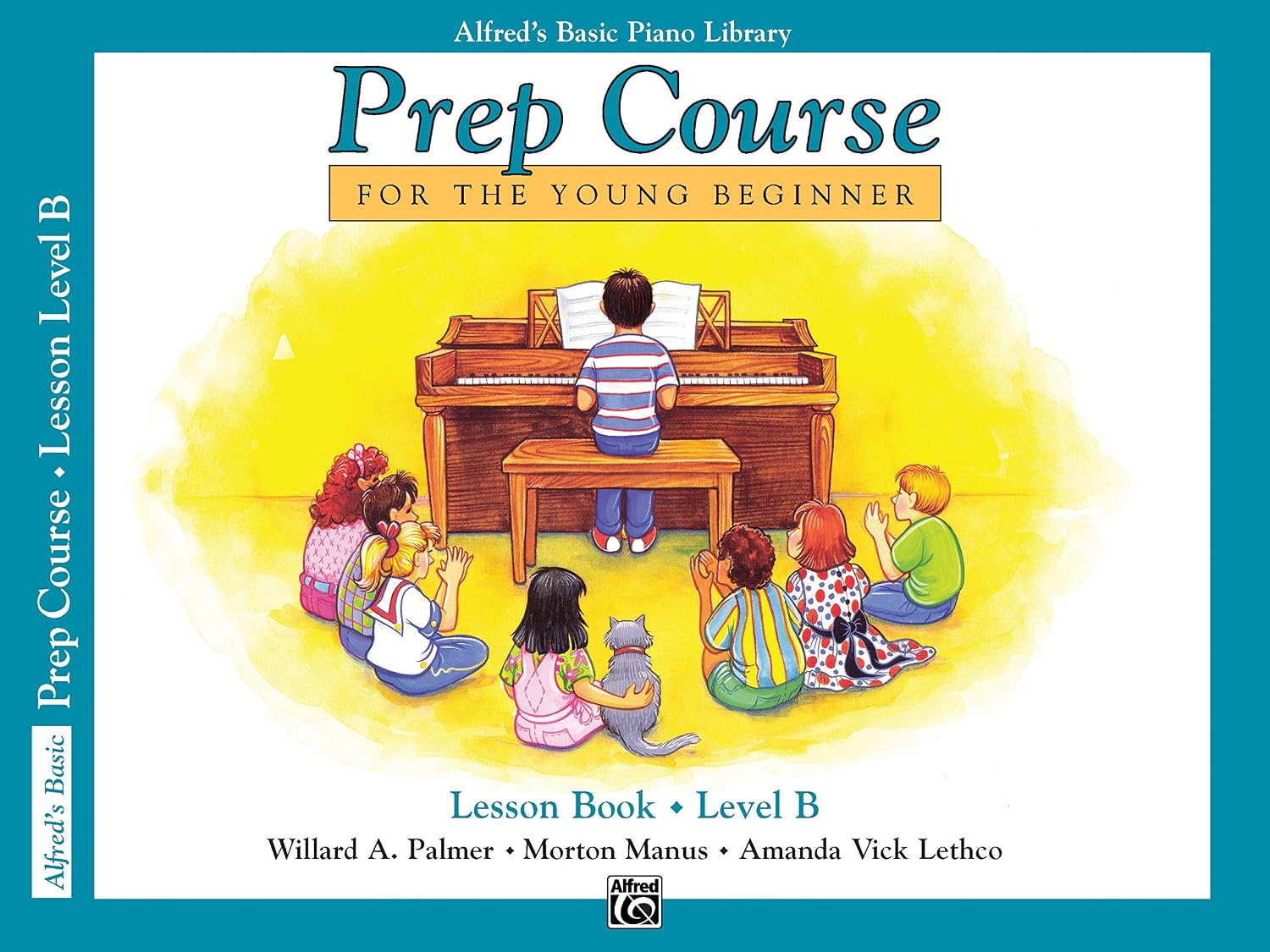 Alfred's Basic Piano Prep Course Lesson Book, Bk B: Prep Course Lesson Book Level B baixar o livro de graça