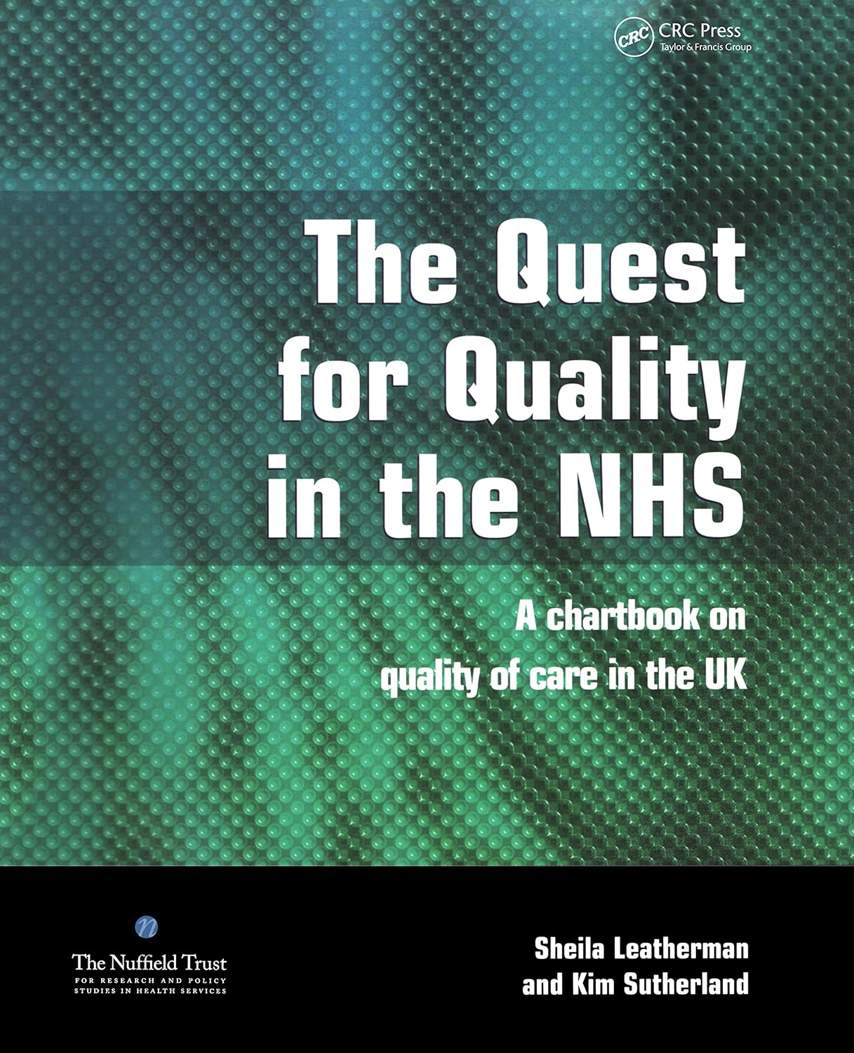 ler totalmente The Quest for Quality in the NHS: A Chartbook on Quality of Care in the UK (English Edition)