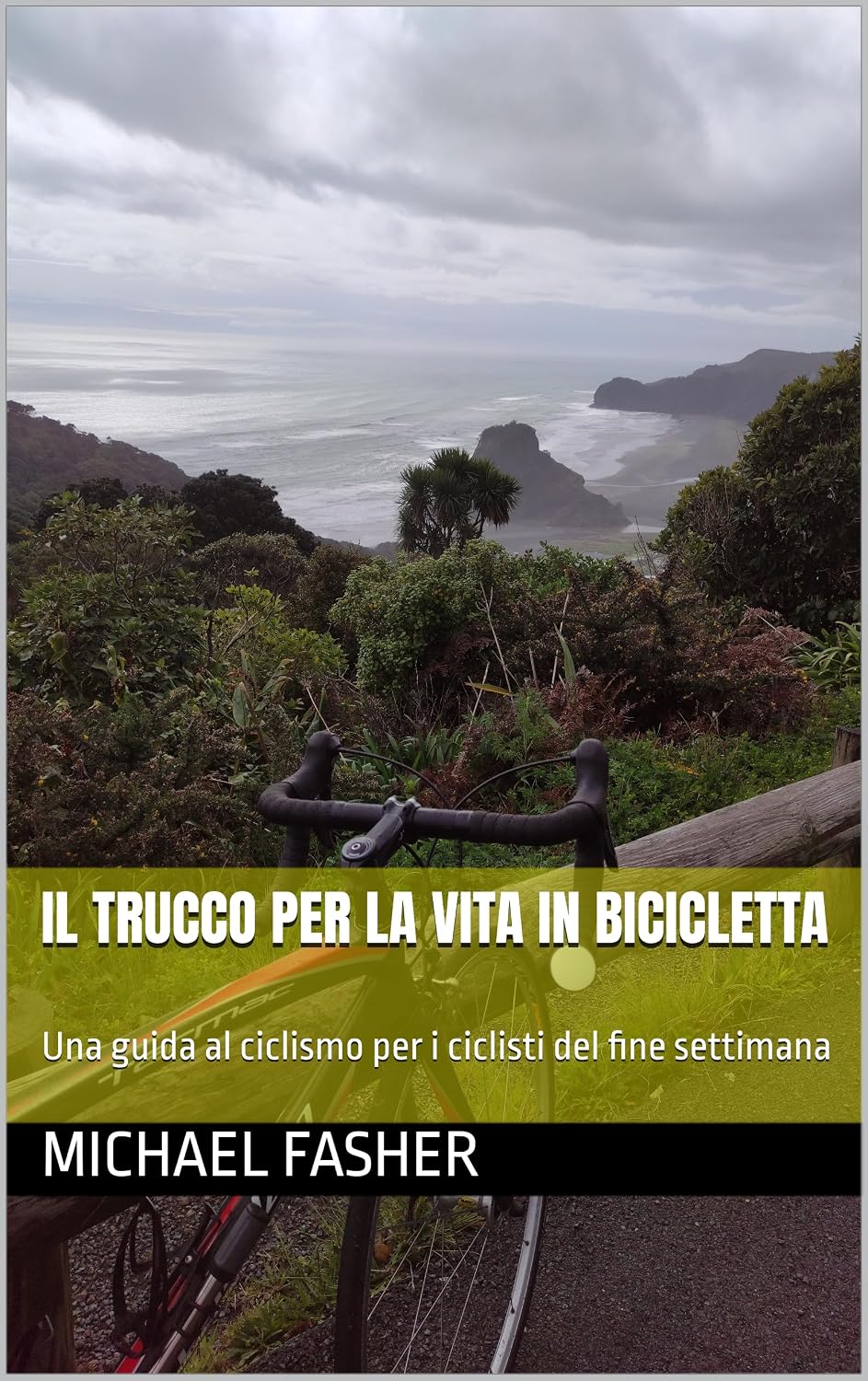 ler totalmente Il trucco per la vita in bicicletta: Una guida al ciclismo per i ciclisti del fine settimana (Bikehack Italian) (Italian Edition)