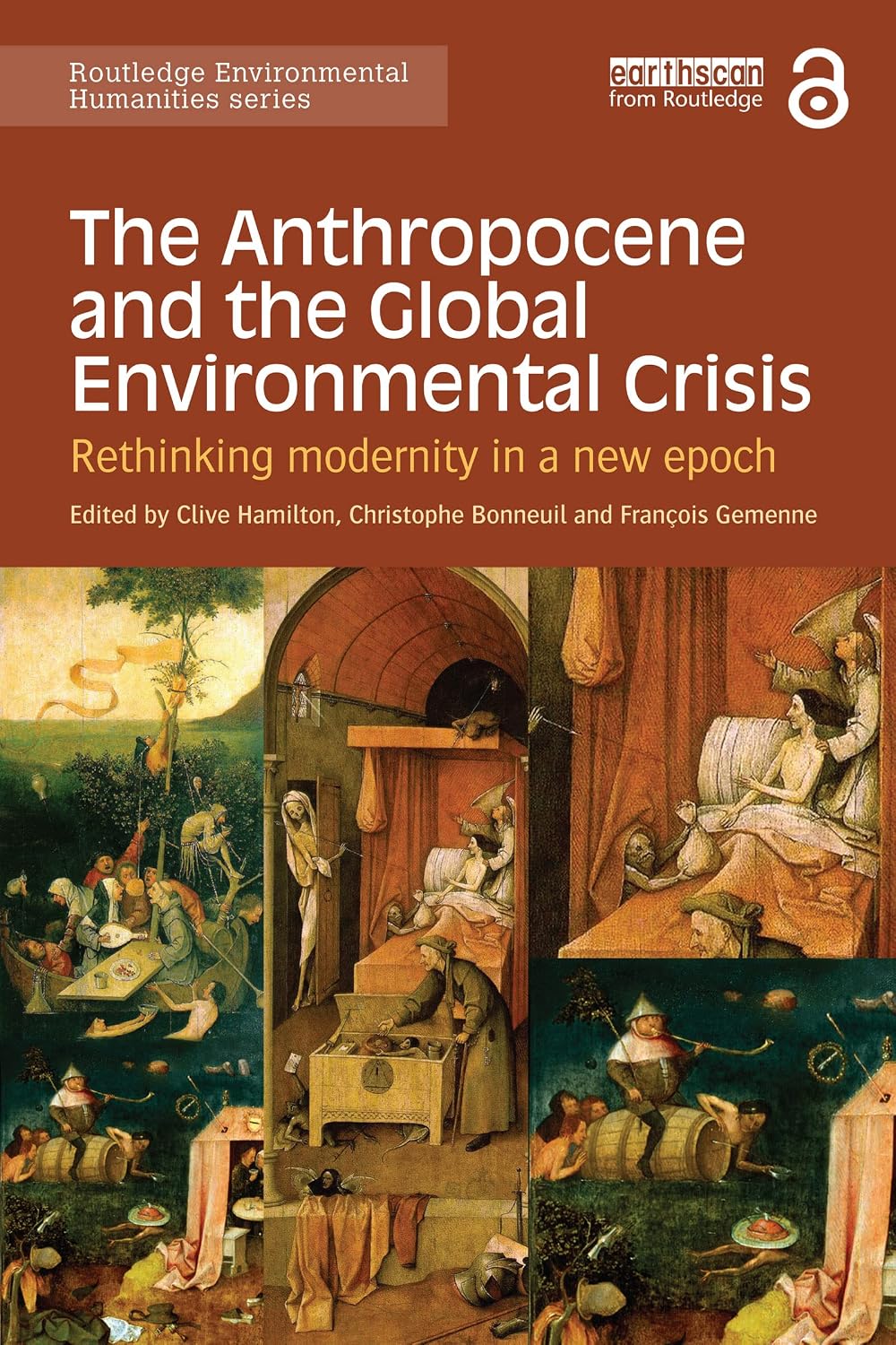ler totalmente The Anthropocene and the Global Environmental Crisis: Rethinking modernity in a new epoch (Routledge Environmental Humanities) (English Edition)