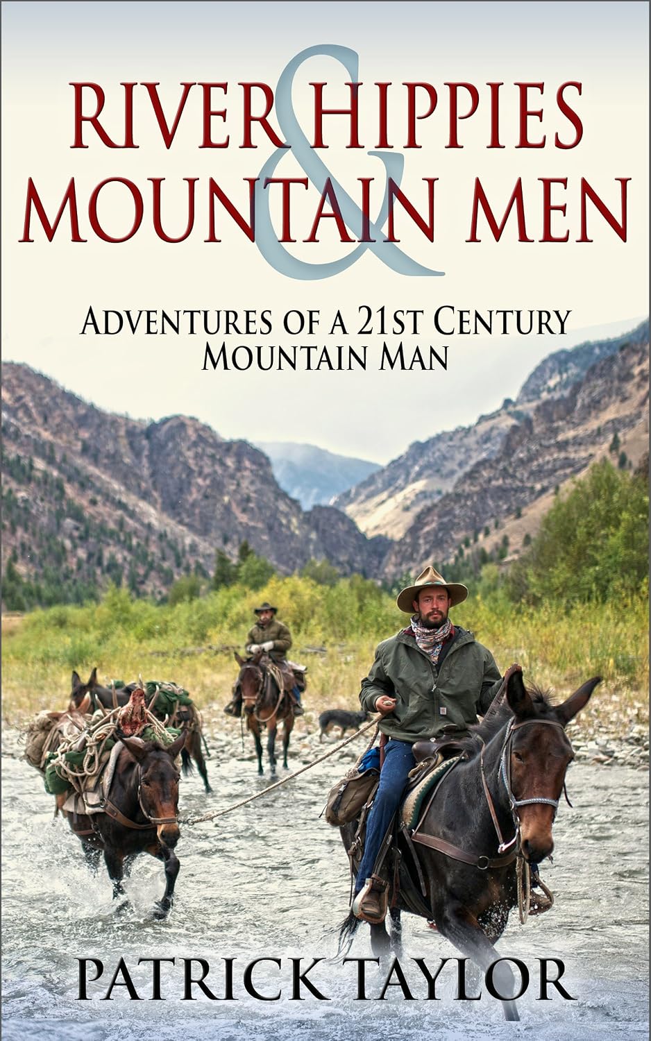 ler totalmente River Hippies & Mountain Men: Adventures of a 21st Century Mountain Man (Real-Life Adventures of the Texas Yeti Book 3) (English Edition)