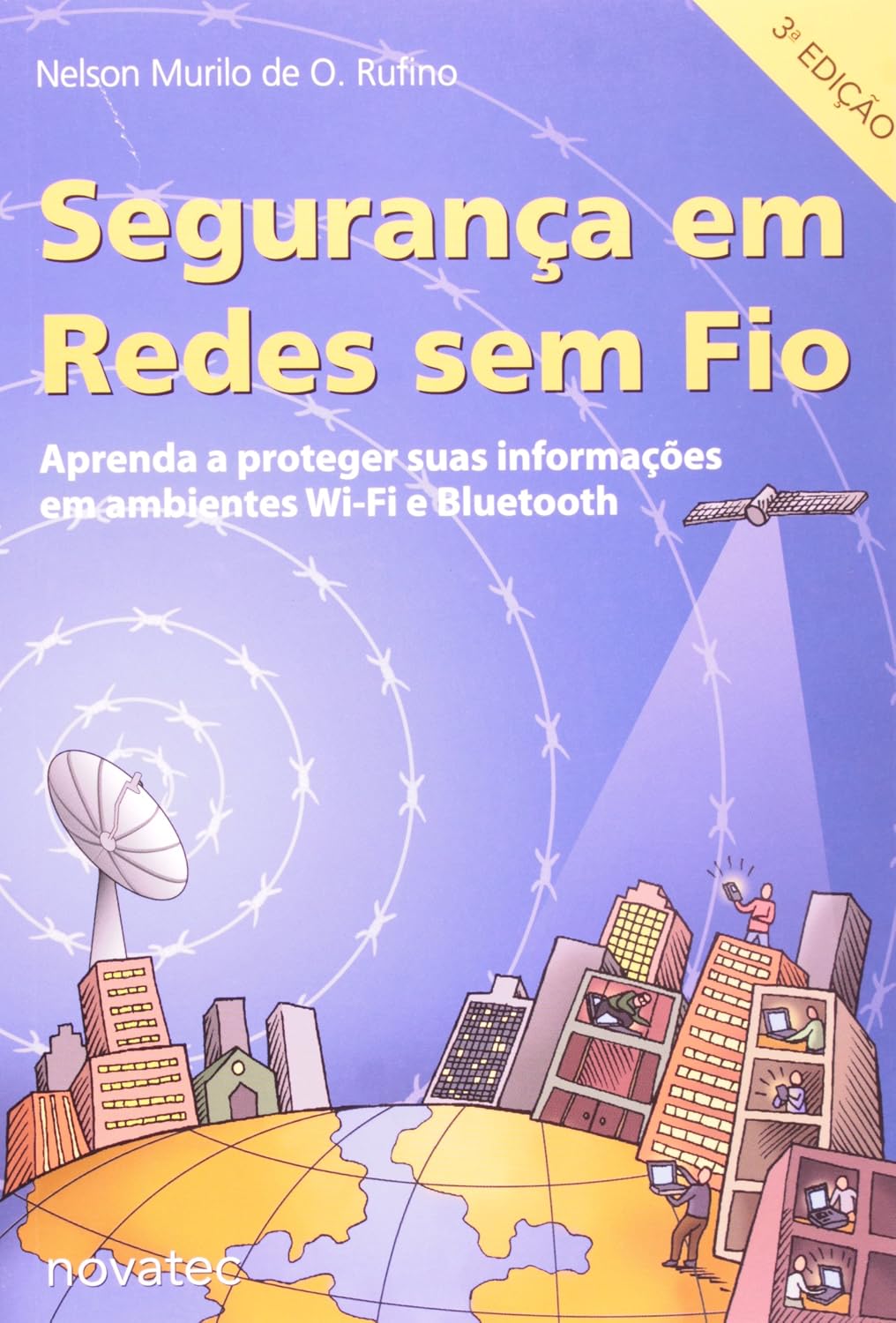 Segurança Em Redes Sem Fio. Aprenda A Proteger Suas Informações Em Ambientes Wi-Fi E Bluetooth baixar livro de graça