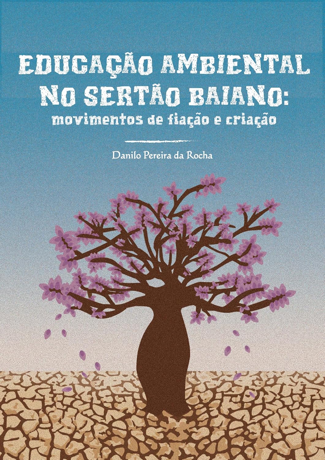 capítulo por capítulo baixar Educação Ambiental no sertão baiano:: movimentos de fiação e criação