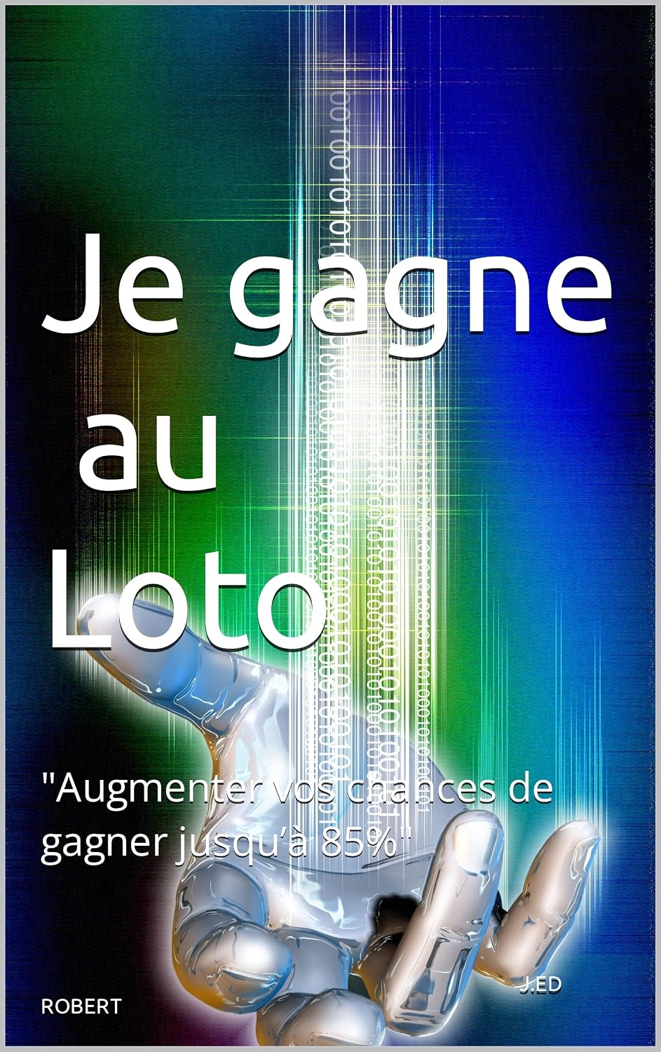 ler totalmente Systeme pour gagner a la loterie: "Augmenter vos chances de gagner jusqu’à 85%" (French Edition)