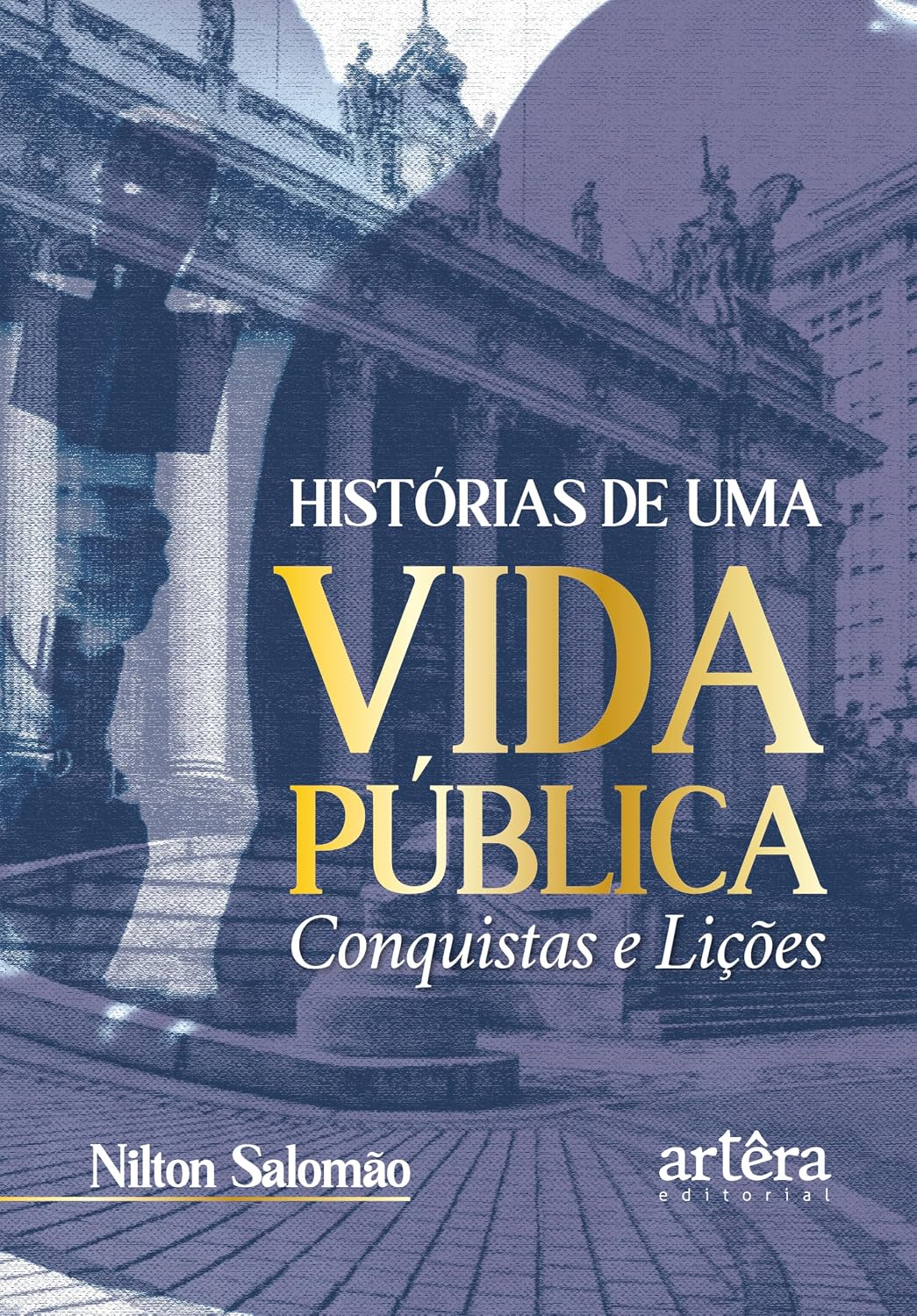 Histórias de uma Vida Pública: Conquistas e Lições baixar o livro de graça
