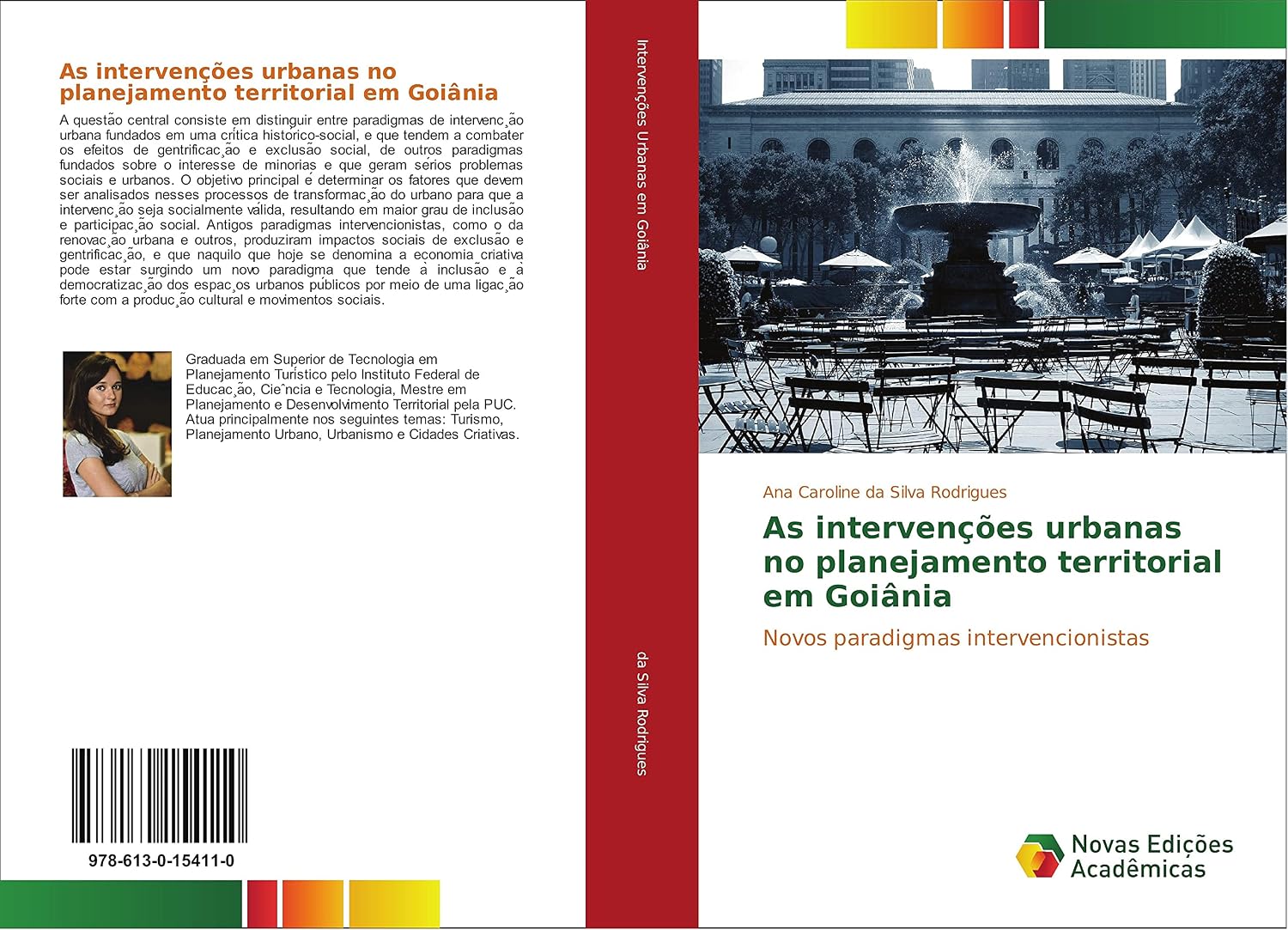 As intervenções urbanas no planejamento territorial em Goiânia: Novos paradigmas intervencionistas baixar o livro de graça