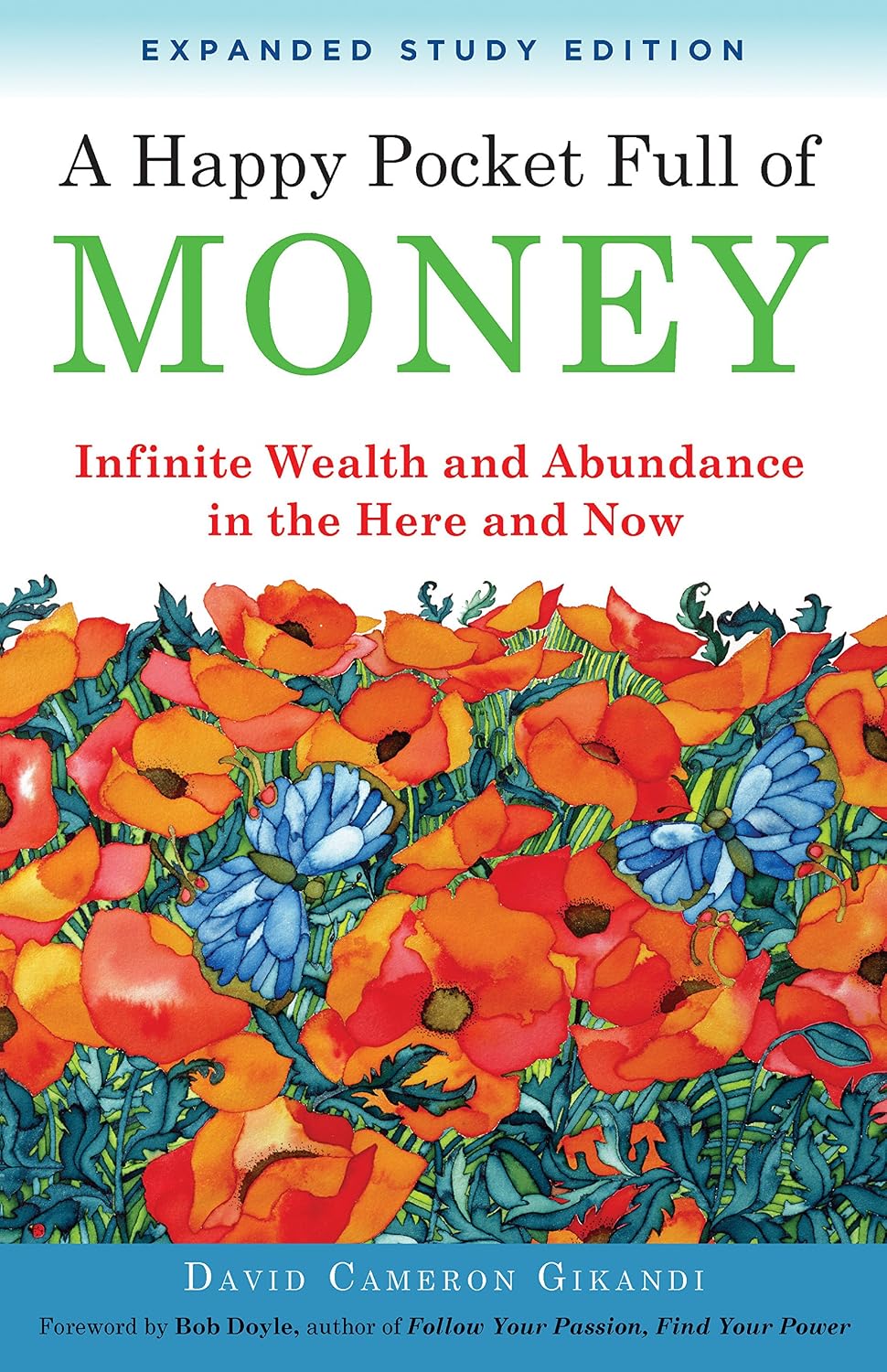 A Happy Pocket Full of Money, Expanded Study Edition: Infinite Wealth and Abundance in the Here and Now (English Edition) baixar o livro de graça