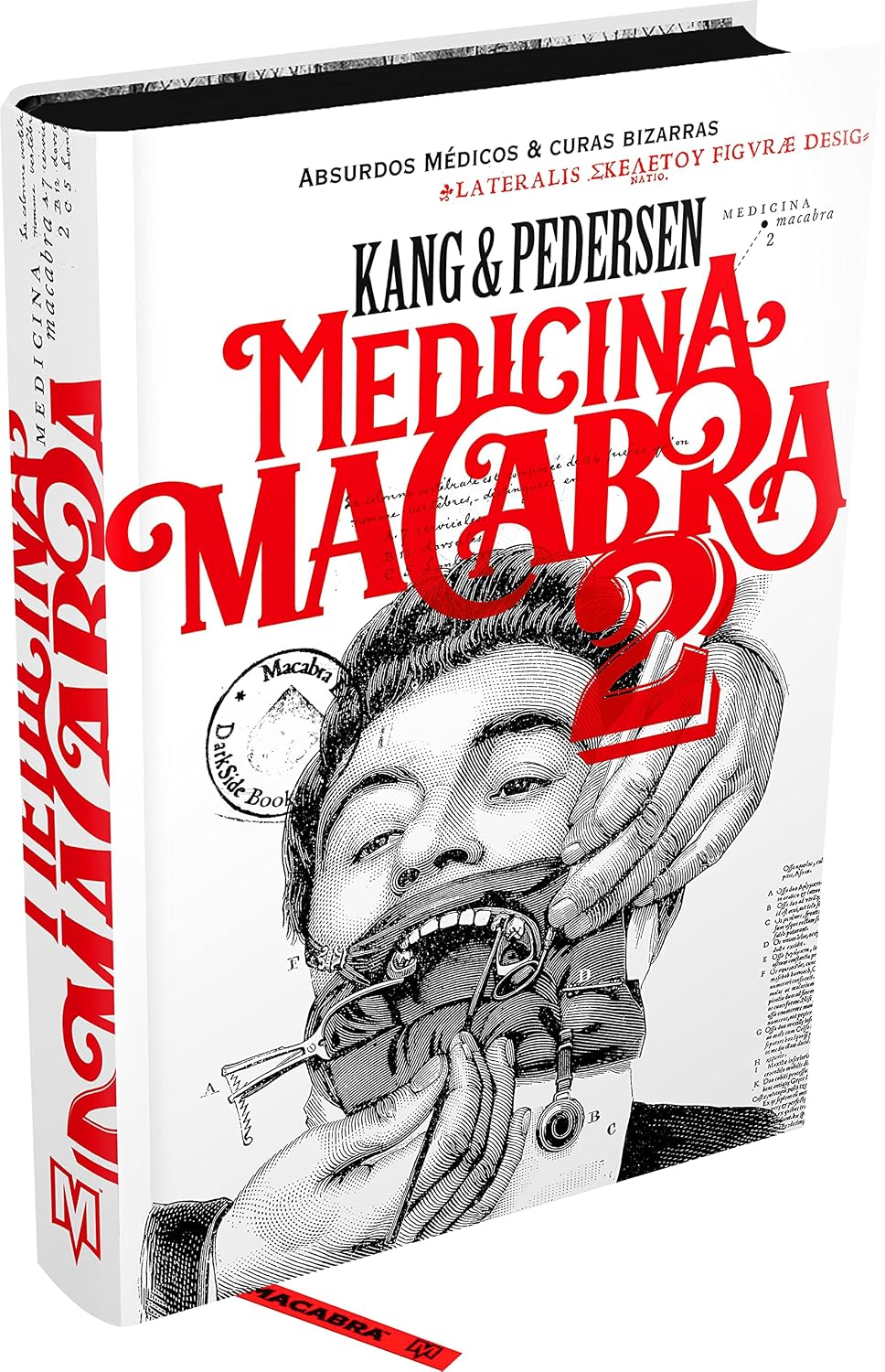 MEDICINA MACABRA VOL. 2 - ABSURDOS MÉDICOS, CHARLATANISMO E CURAS BIZARRAS DA MEDICINA