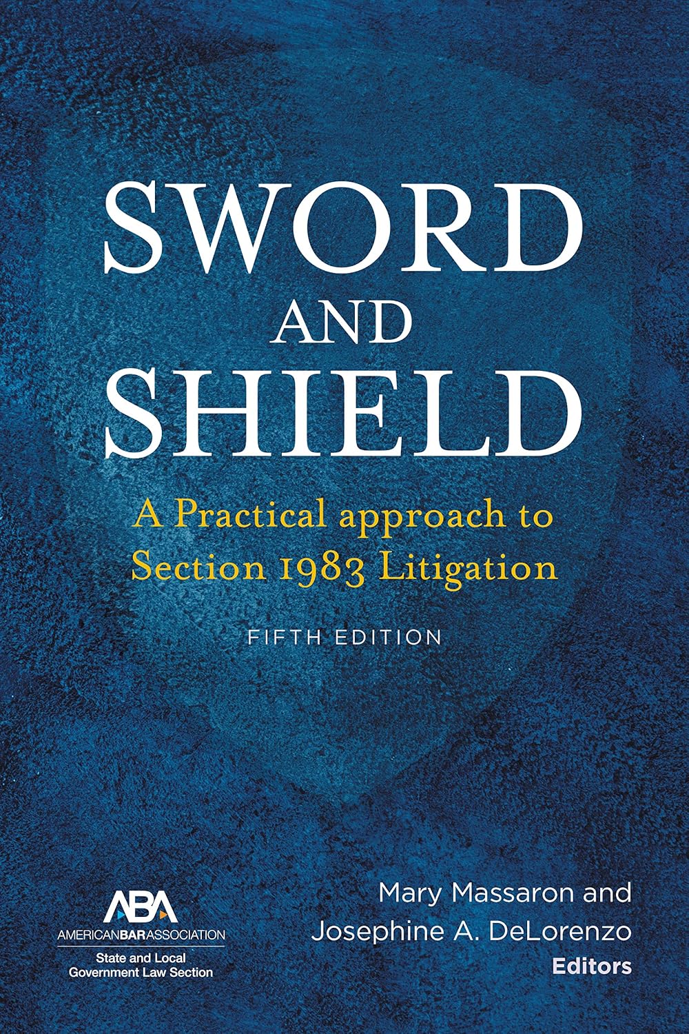 ler totalmente Sword and Shield: A Practical Approach to Section 1983 Litigation, Fifth Edition (English Edition)