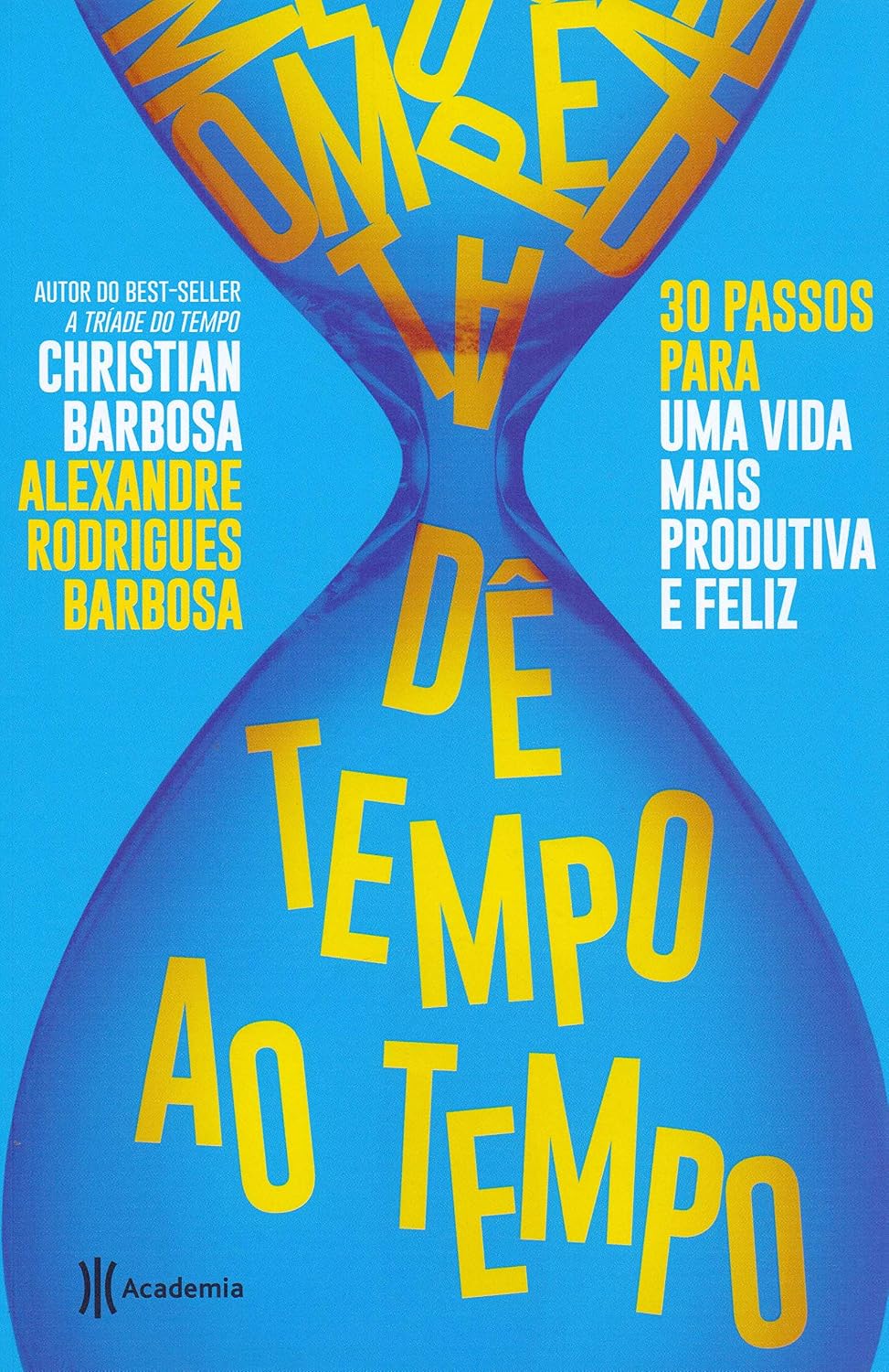 ler totalmente Dê tempo ao tempo: 30 passos para uma vida mais produtiva e feliz