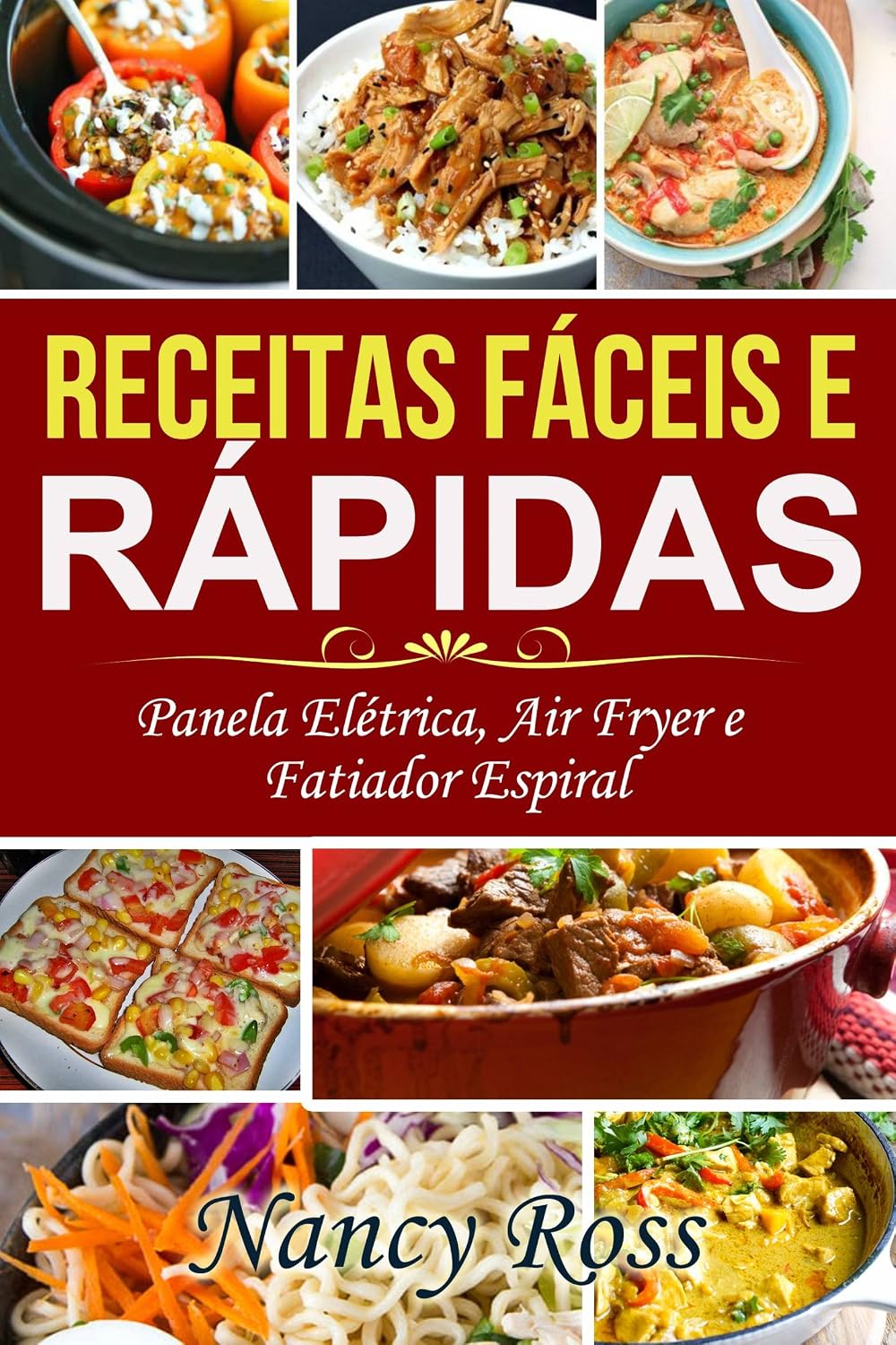 ler totalmente Receitas Fáceis e Rápidas: Panela Elétrica, Air Fryer e Fatiador Espiral