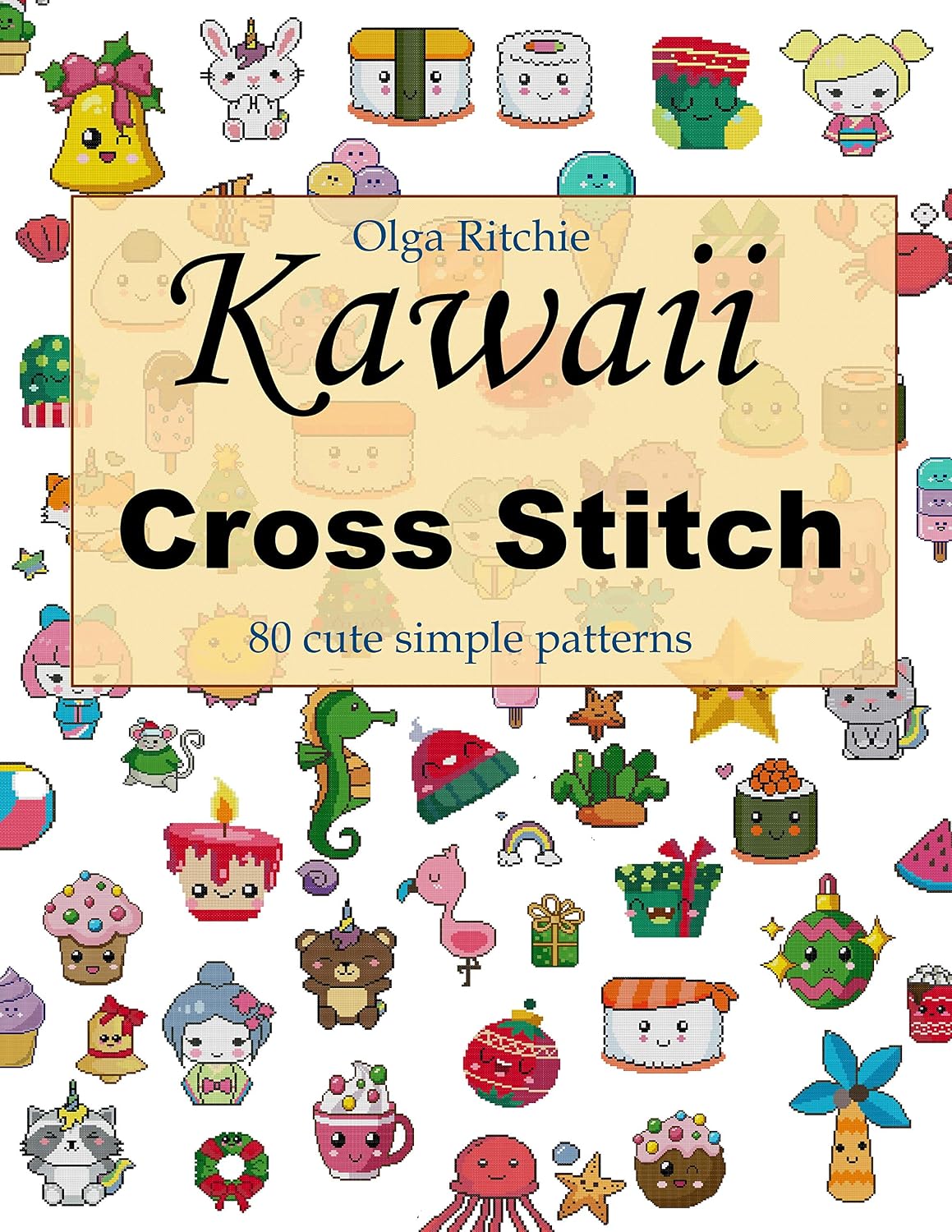 ler totalmente Kawaii Cross Stitch 80 cute simple patterns: Easy Embroidery Patterns (Counted Cross Stitch Book 1) (English Edition)