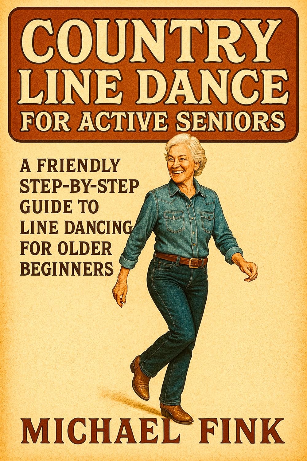 Country Line Dance for Active Seniors: A Friendly Step-by-Step Guide to Line Dancing for Older Beginners (English Edition) baixar o livro de graça