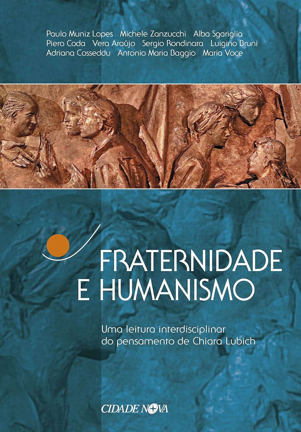 ler totalmente Fraternidade e humanismo: Uma leitura interdisciplinar do pensamento de Chiara Lubich