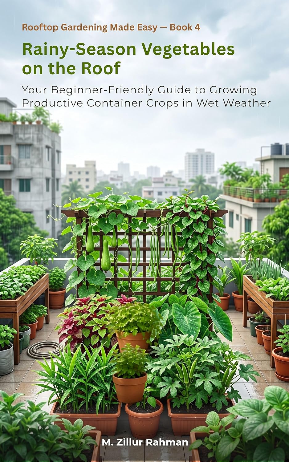 ler totalmente Rainy-Season Vegetables on the Roof: Your Beginner-Friendly Guide to Growing Productive Container Crops in Wet Weather (Rooftop Gardening Made Easy Book 4) (English Edition)