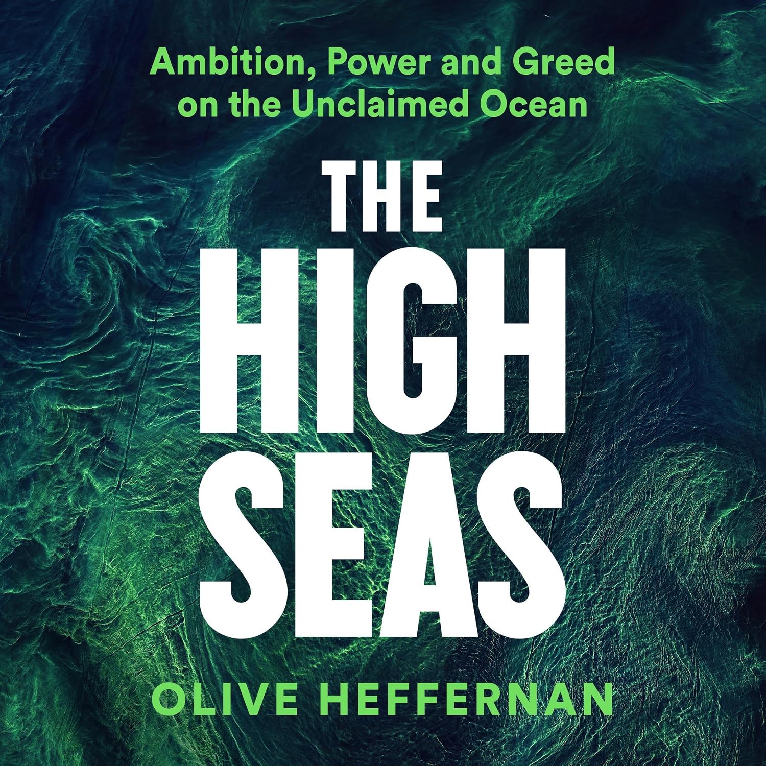 capítulo por capítulo baixar The High Seas: Ambition, Power and Greed on the Unclaimed Ocean