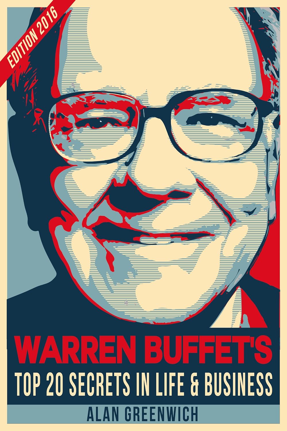 Warren Buffet: Top 20 Secrets In Life And Business: Edition 2016, Short Read, Straight To The Point, No-Fluff (English Edition) baixar livro de graça