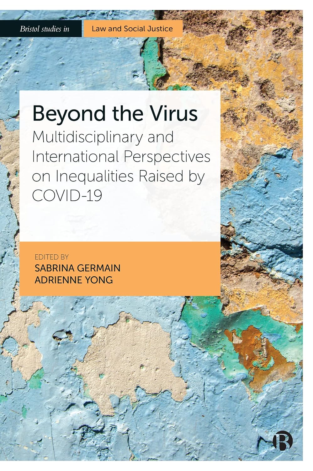 capítulo por capítulo baixar Beyond the Virus: Multidisciplinary and International Perspectives on Inequalities Raised by COVID-19 (Bristol Studies in Law and Social Justice) (English Edition)