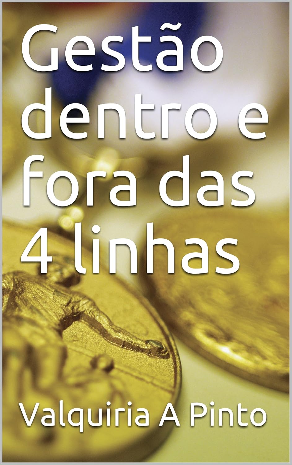 capítulo por capítulo baixar Gestão dentro e fora das 4 linhas