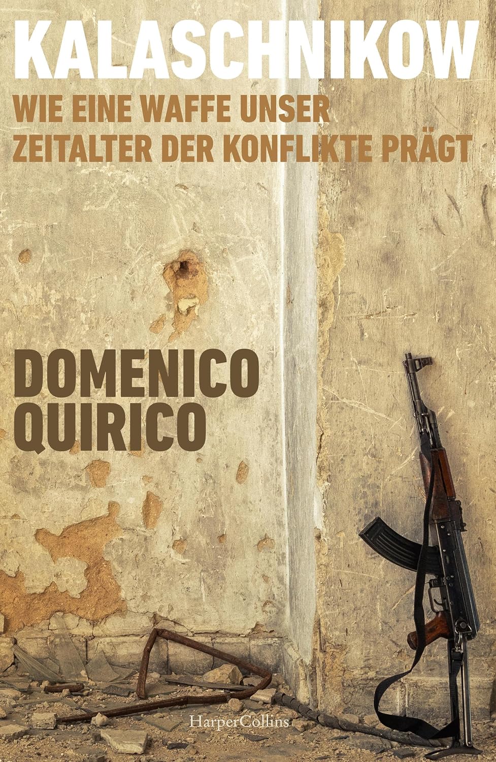 ler totalmente Kalaschnikow. Wie eine Waffe unser Zeitalter der Konflikte prägt: Von Vietnam bis Gaza | Geschichte AK-47 | Preisgekrönter Kriegsreporter | Evolution der... | Rüstungsindustrie (German Edition)