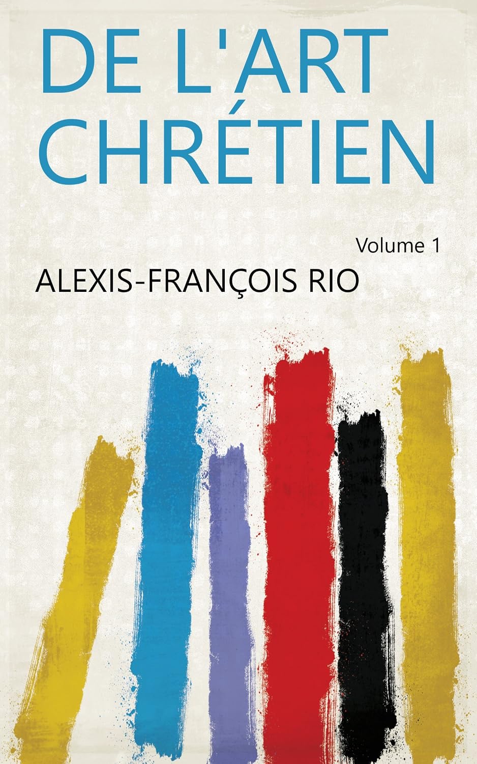 De L'art Chrétien (French Edition) baixar o livro de graça